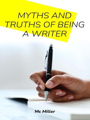 cover image of Myths and Truths of being a Write